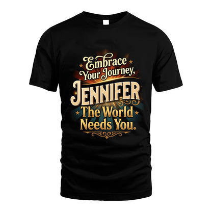 JENNIFER L04-TT36 Personalized Funny Quote Apparel