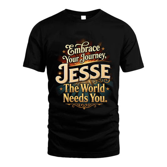JESSE L04-TT36 Personalized Funny Quote Apparel