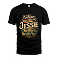 JESSIE L04-TT36 Personalized Funny Quote Apparel