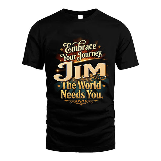 JIM L04-TT36 Personalized Funny Quote Apparel