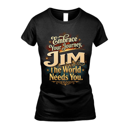 JIM L04-TT36 Personalized Funny Quote Apparel