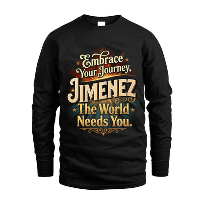 JIMENEZ L04-TT36 Personalized Funny Quote Apparel