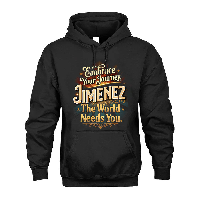 JIMENEZ L04-TT36 Personalized Funny Quote Apparel