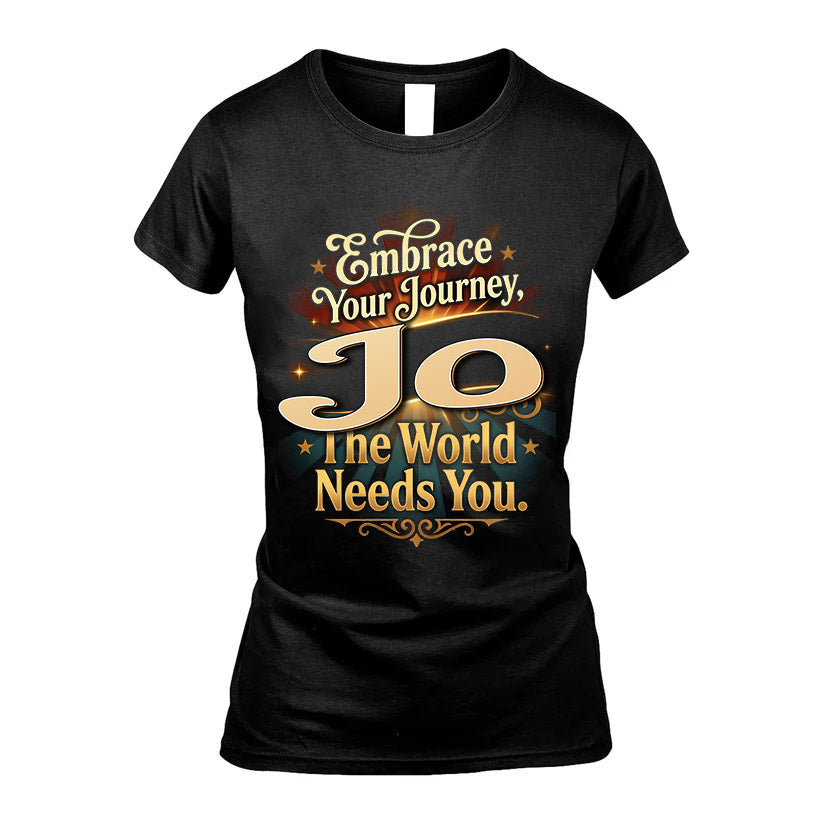 JO L04-TT36 Personalized Funny Quote Apparel