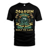 JOAQUIN  VKI-TT36 Personalized Funny Quote Apparel