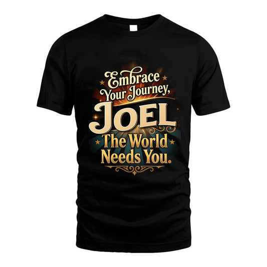 JOEL L04-TT36 Personalized Funny Quote Apparel