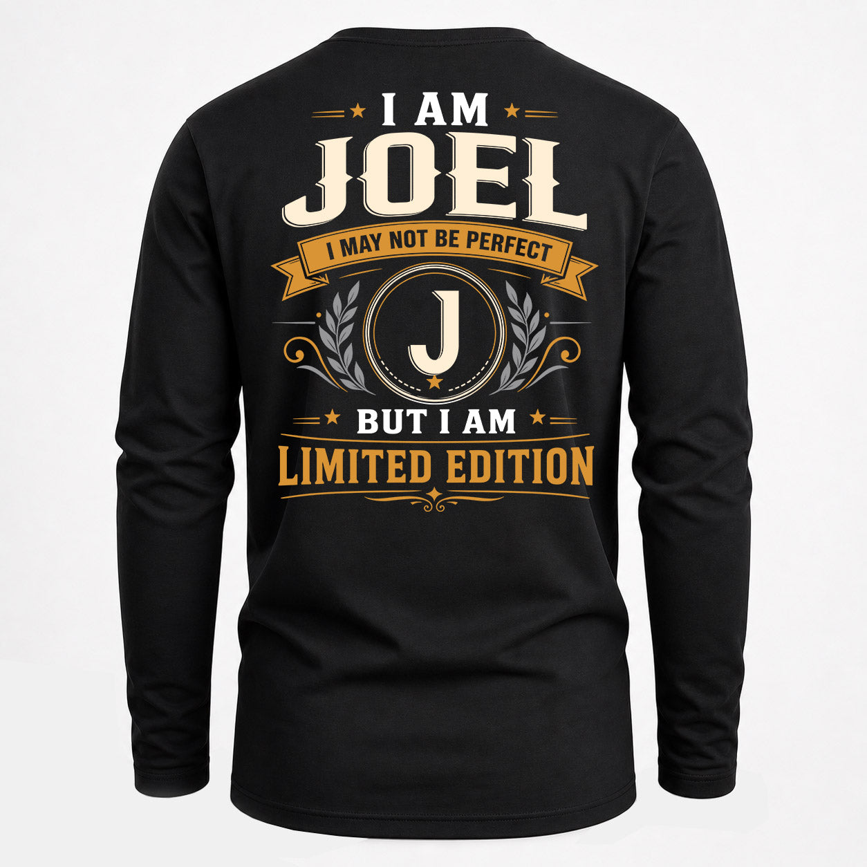 JOEL  EDI-TT36 Personalized Funny Quote Apparel
