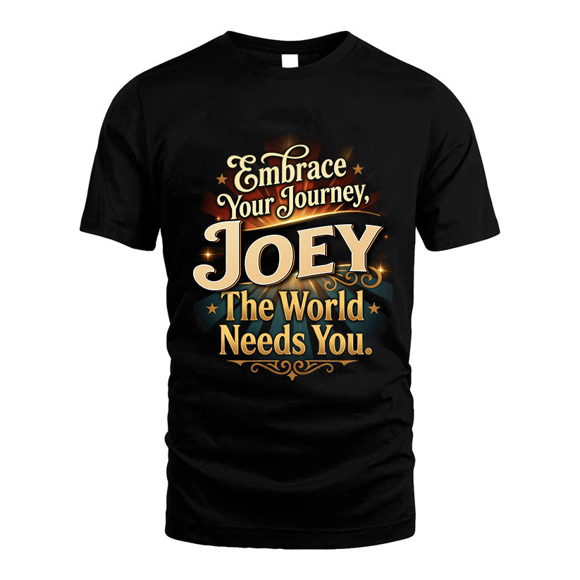 JOEY L04-TT36 Personalized Funny Quote Apparel