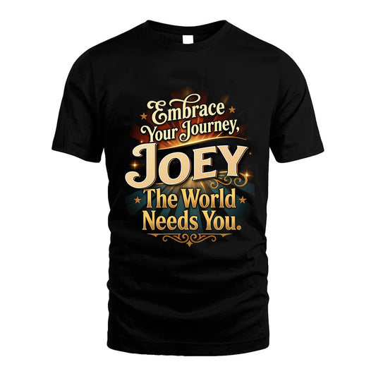 JOEY L04-TT36 Personalized Funny Quote Apparel