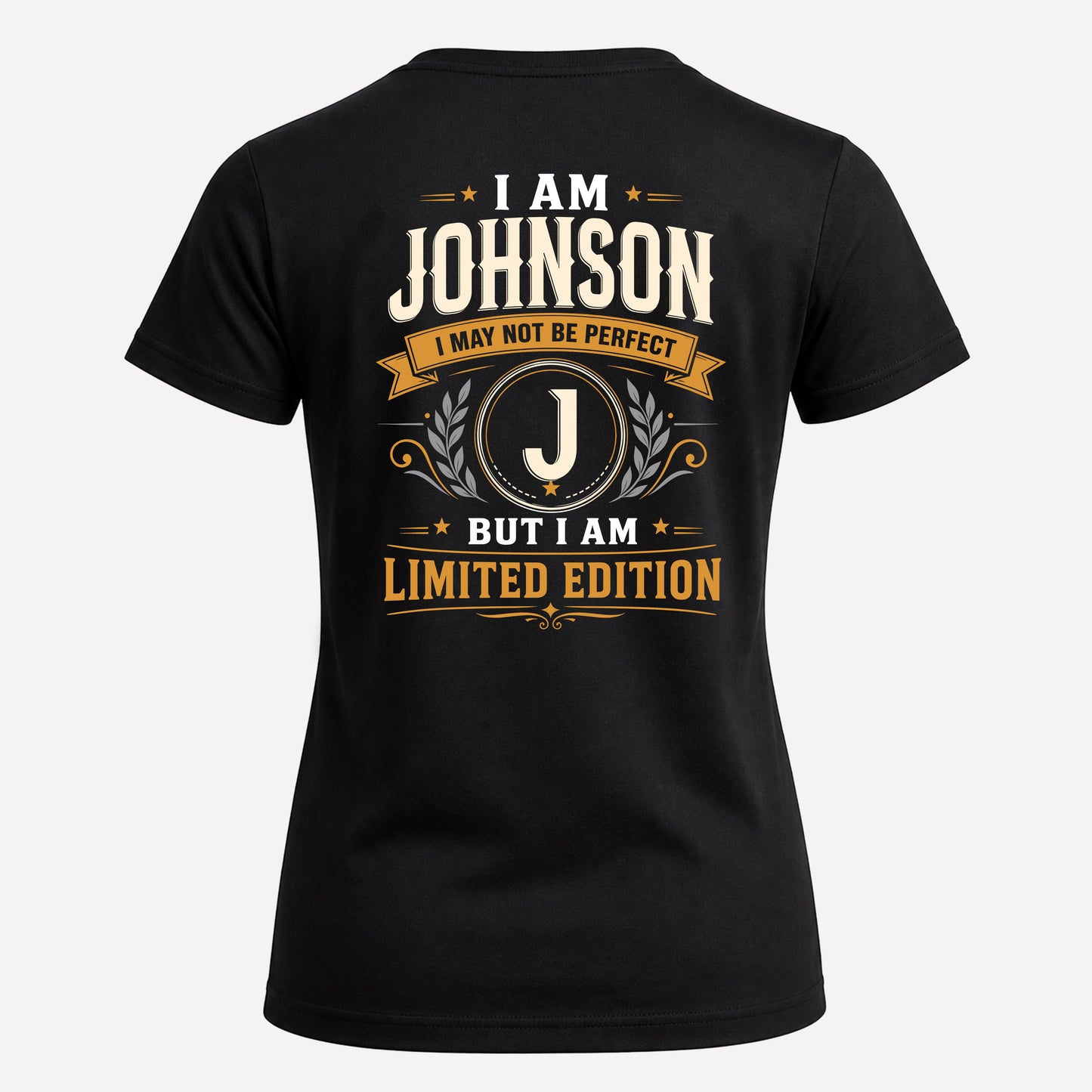 JOHNSON  EDI-TT36 Personalized Funny Quote Apparel