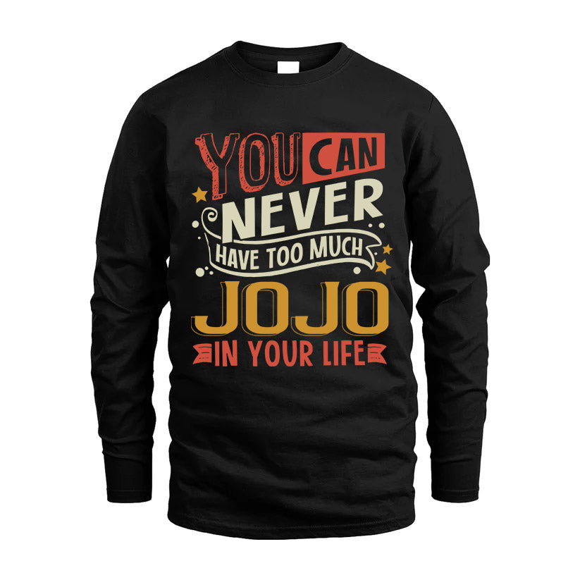 JOJO  NO2-TT36 Personalized Funny Quote Apparel