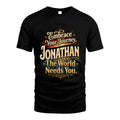 JONATHAN L04-TT36 Personalized Funny Quote Apparel