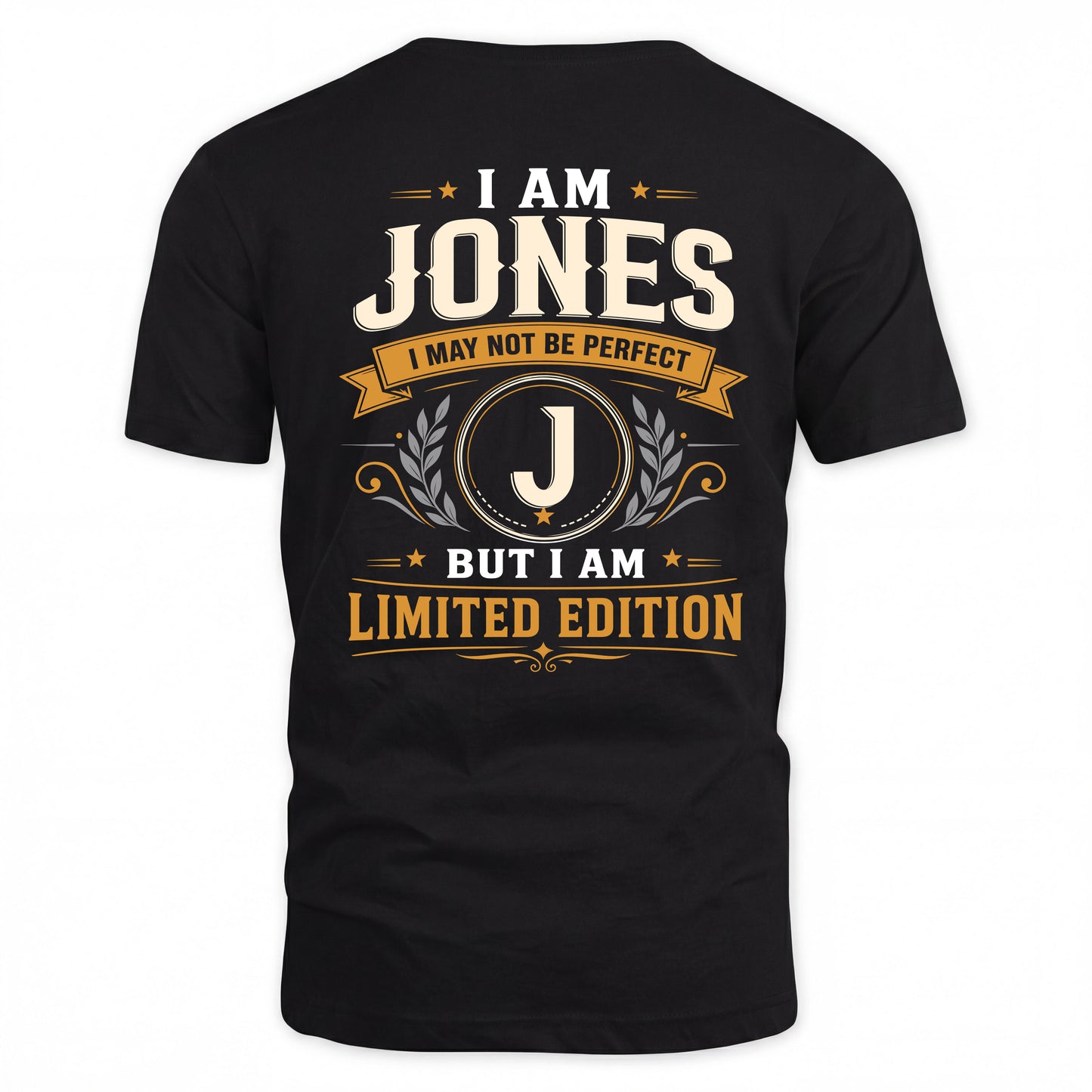 JONES  EDI-TT36 Personalized Funny Quote Apparel