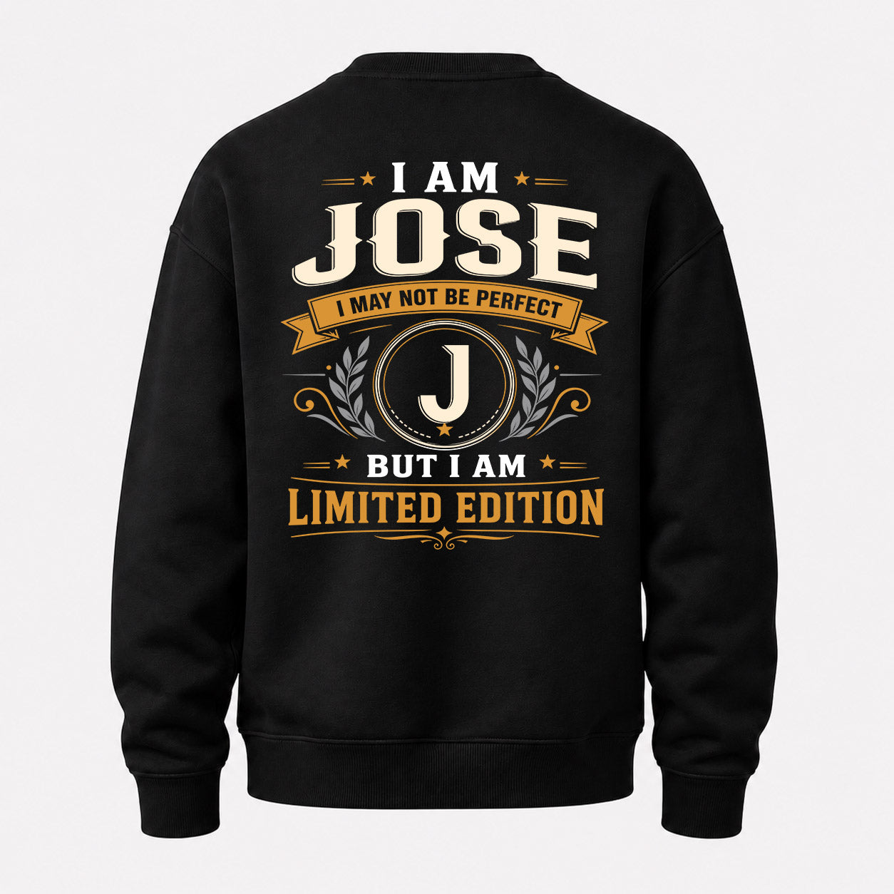 JOSE  EDI-TT36 Personalized Funny Quote Apparel