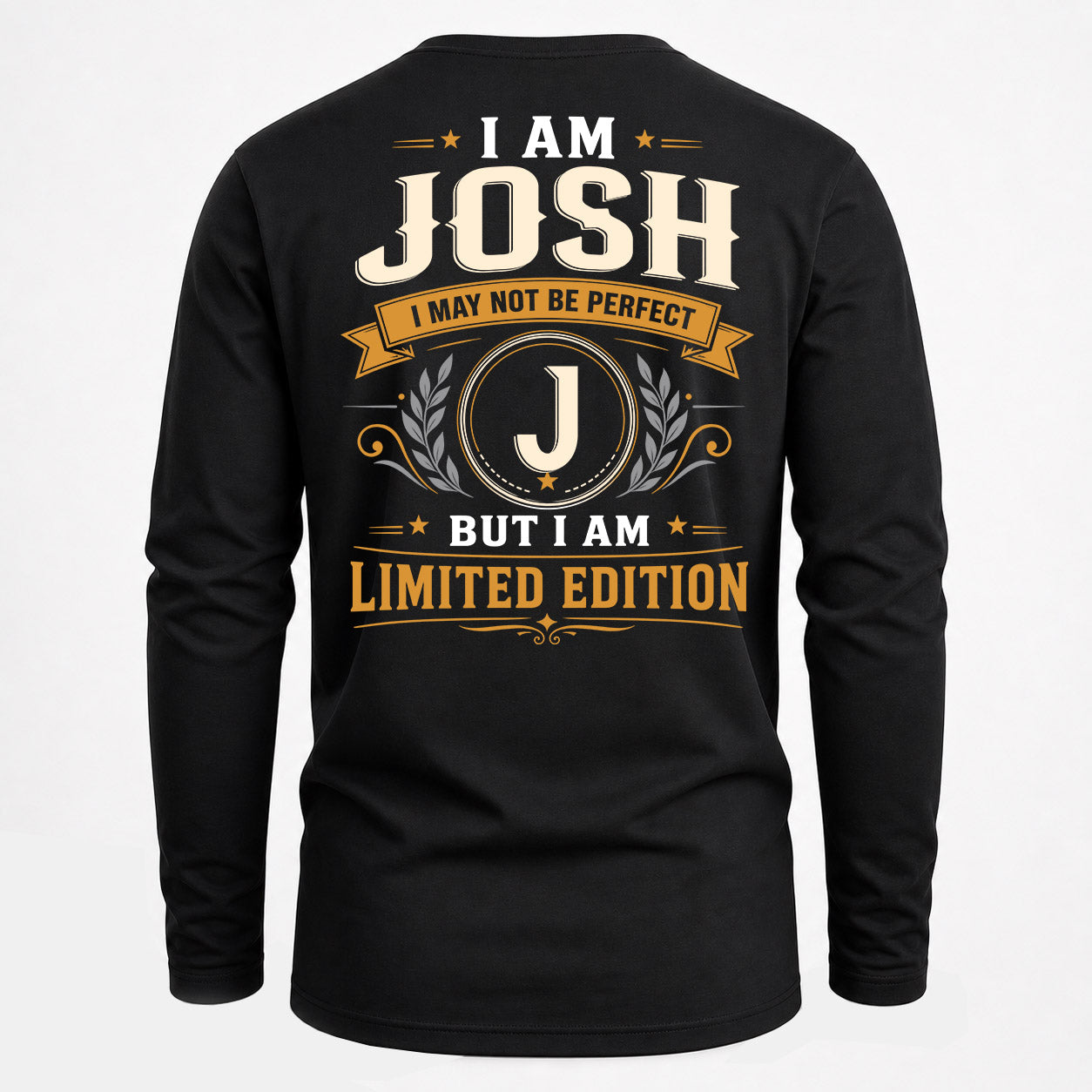 JOSH  EDI-TT36 Personalized Funny Quote Apparel