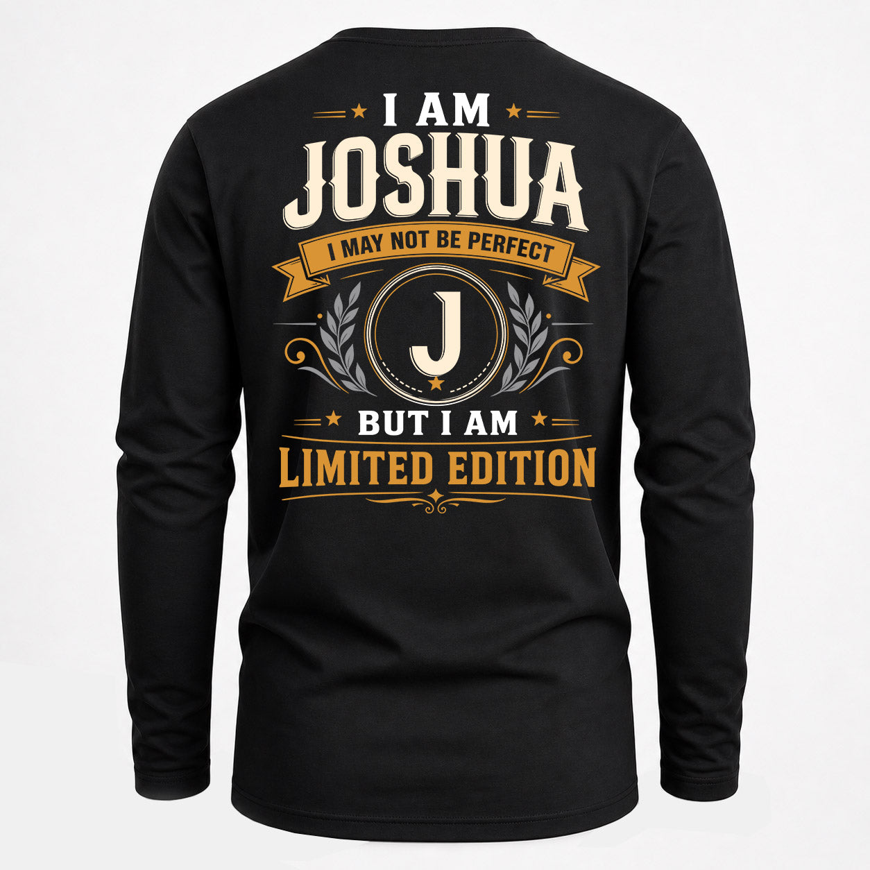 JOSHUA  EDI-TT36 Personalized Funny Quote Apparel