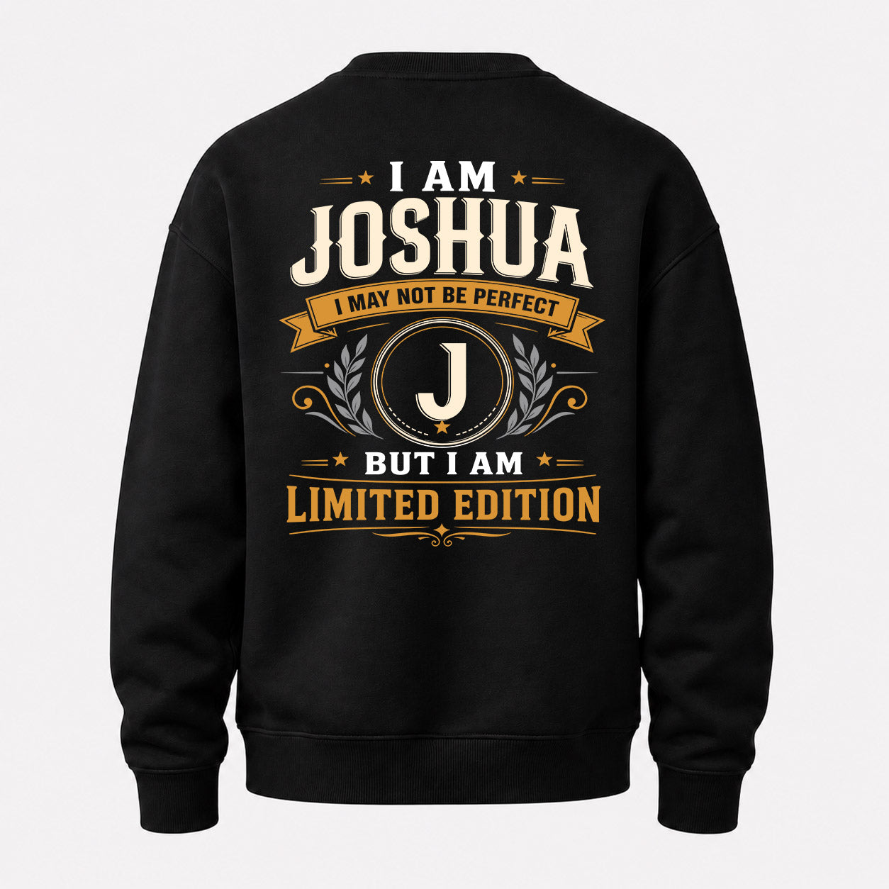 JOSHUA  EDI-TT36 Personalized Funny Quote Apparel