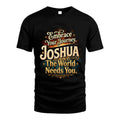 JOSHUA L04-TT36 Personalized Funny Quote Apparel