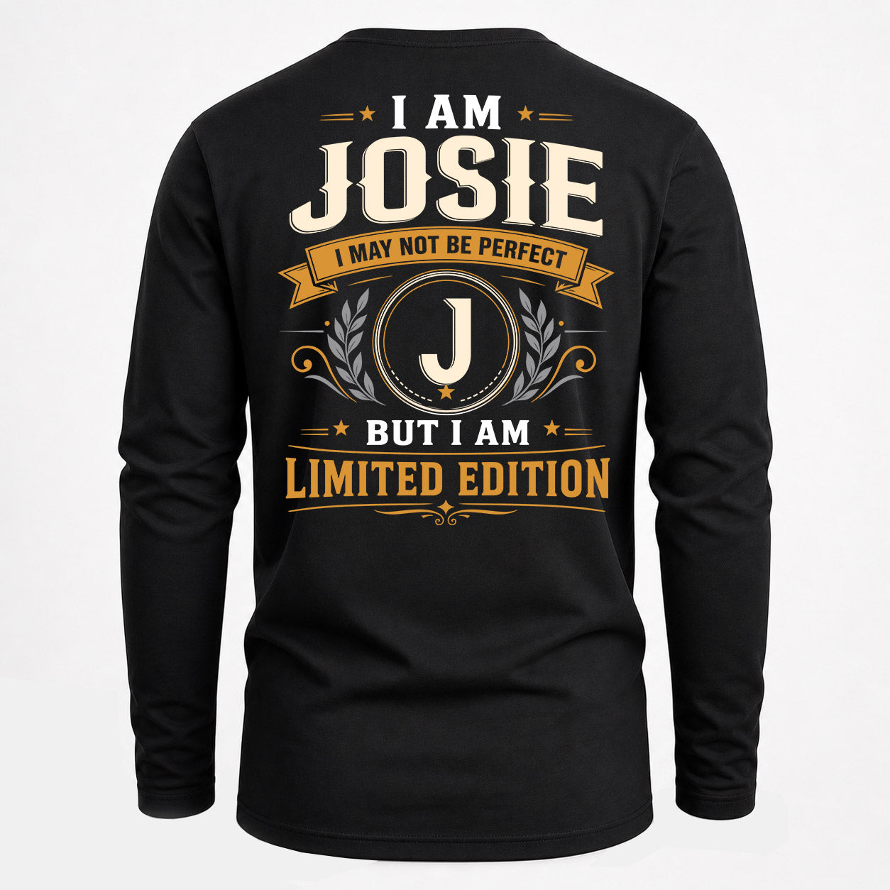 JOSIE  EDI-TT36 Personalized Funny Quote Apparel