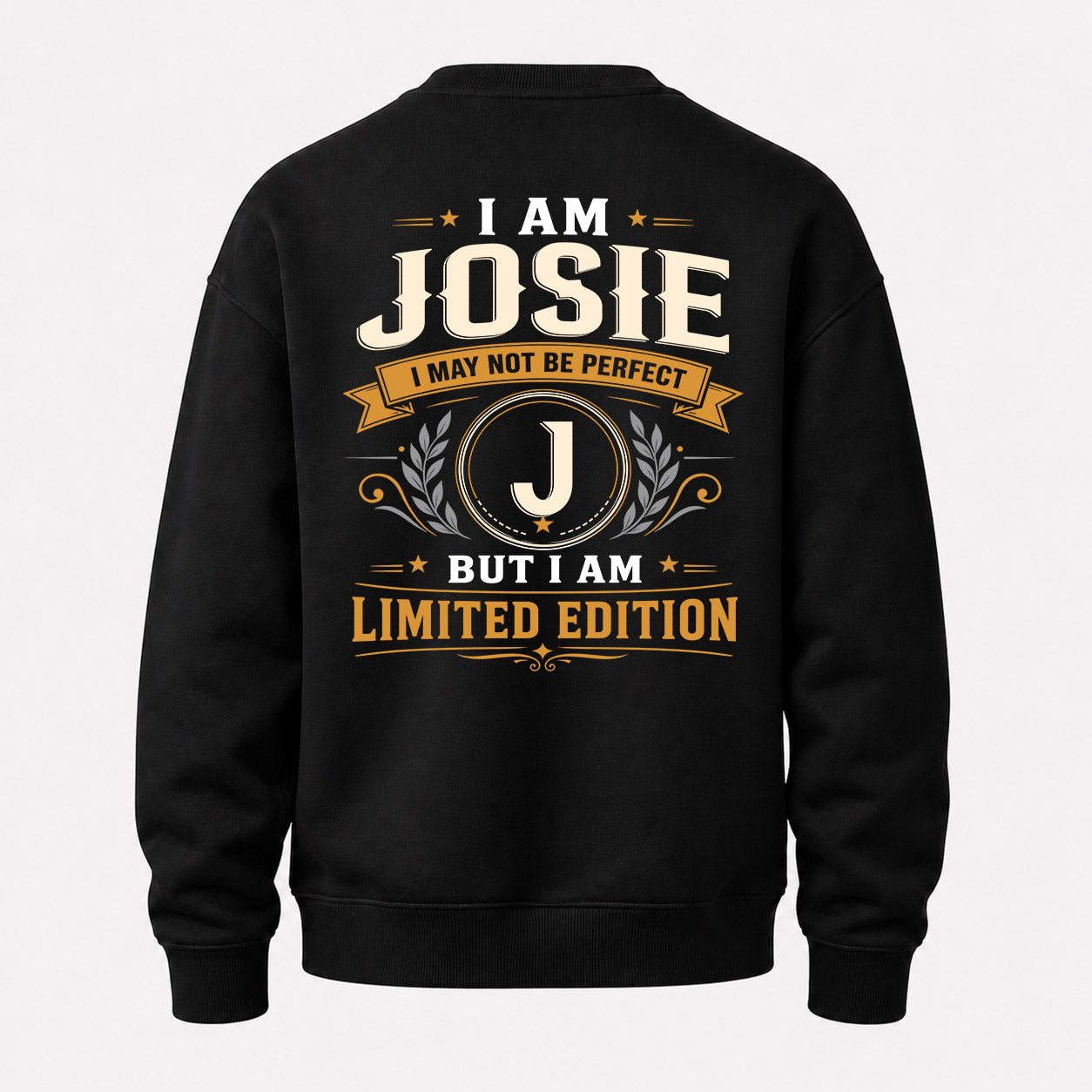 JOSIE  EDI-TT36 Personalized Funny Quote Apparel