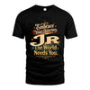 JR L04-TT36 Personalized Funny Quote Apparel