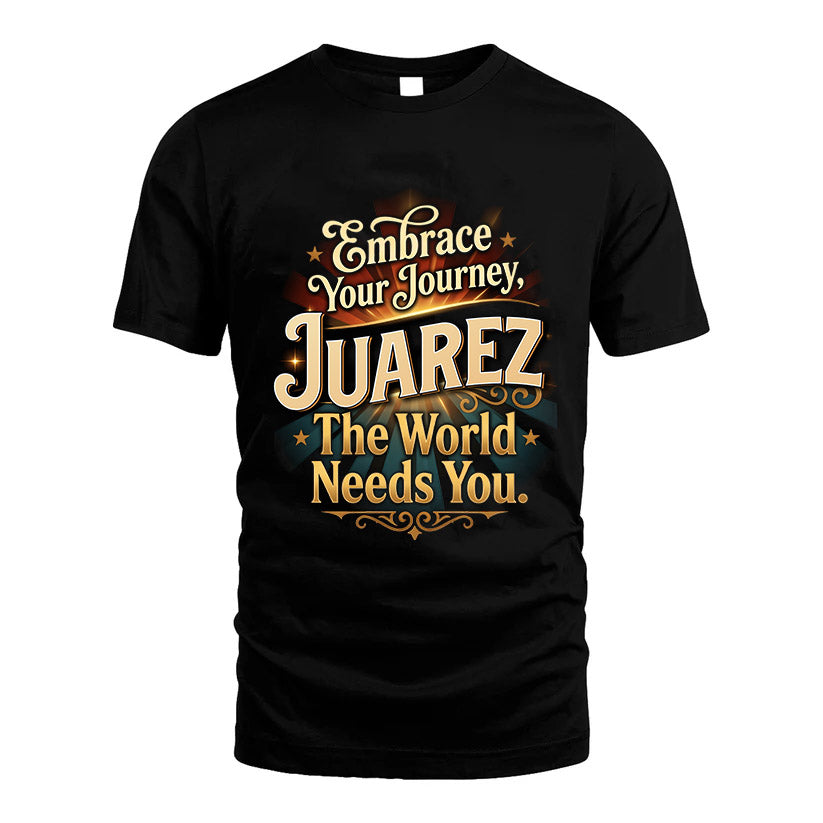 JUAREZ L04-TT36 Personalized Funny Quote Apparel