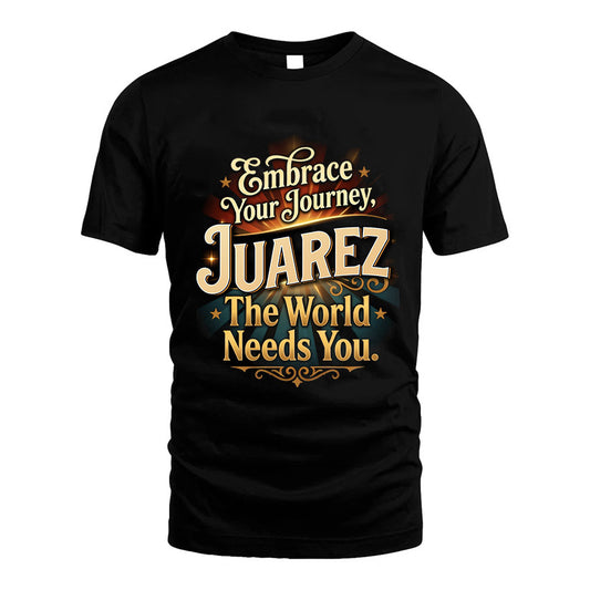 JUAREZ L04-TT36 Personalized Funny Quote Apparel