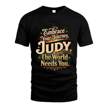 JUDY L04-TT36 Personalized Funny Quote Apparel