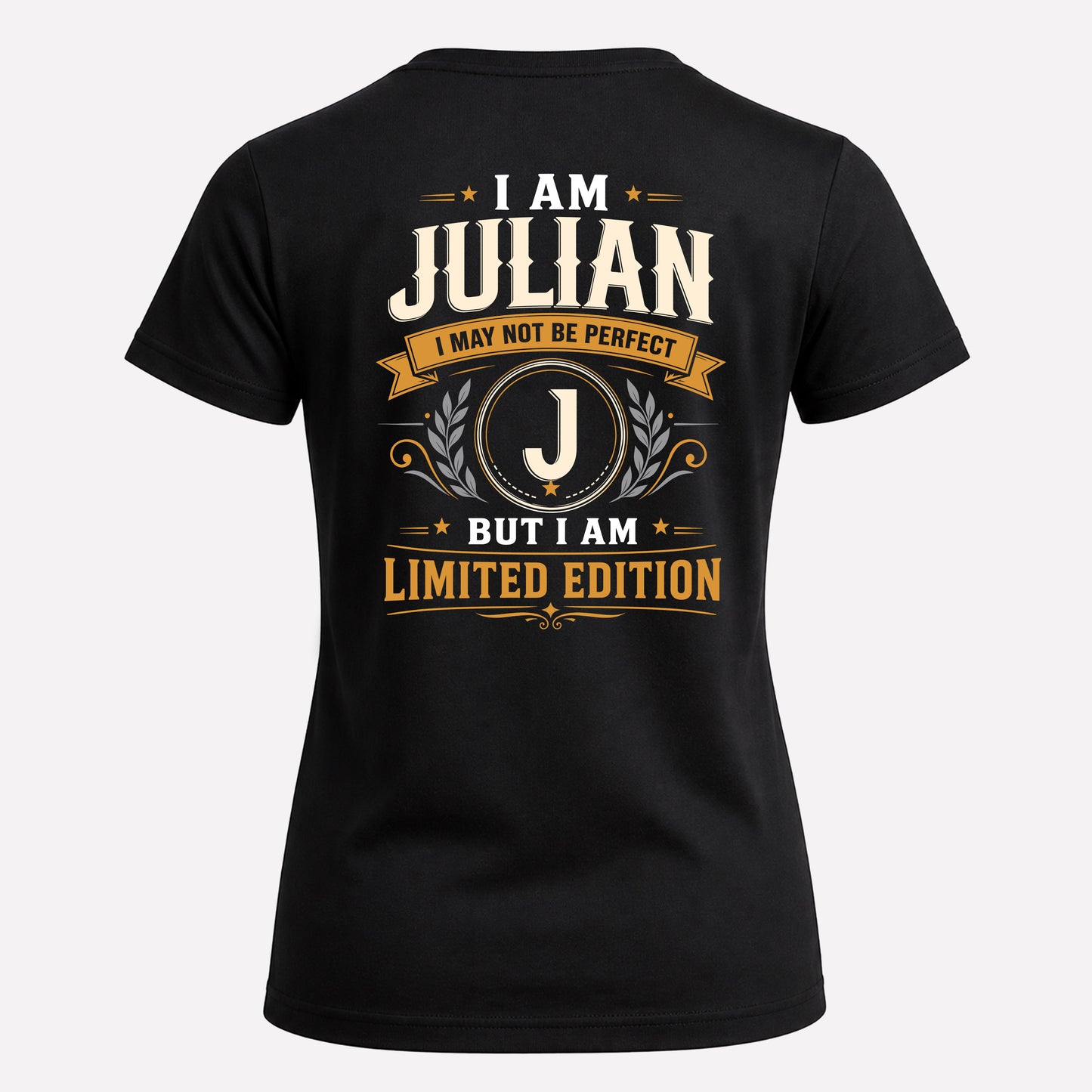 JULIAN  EDI-TT36 Personalized Funny Quote Apparel