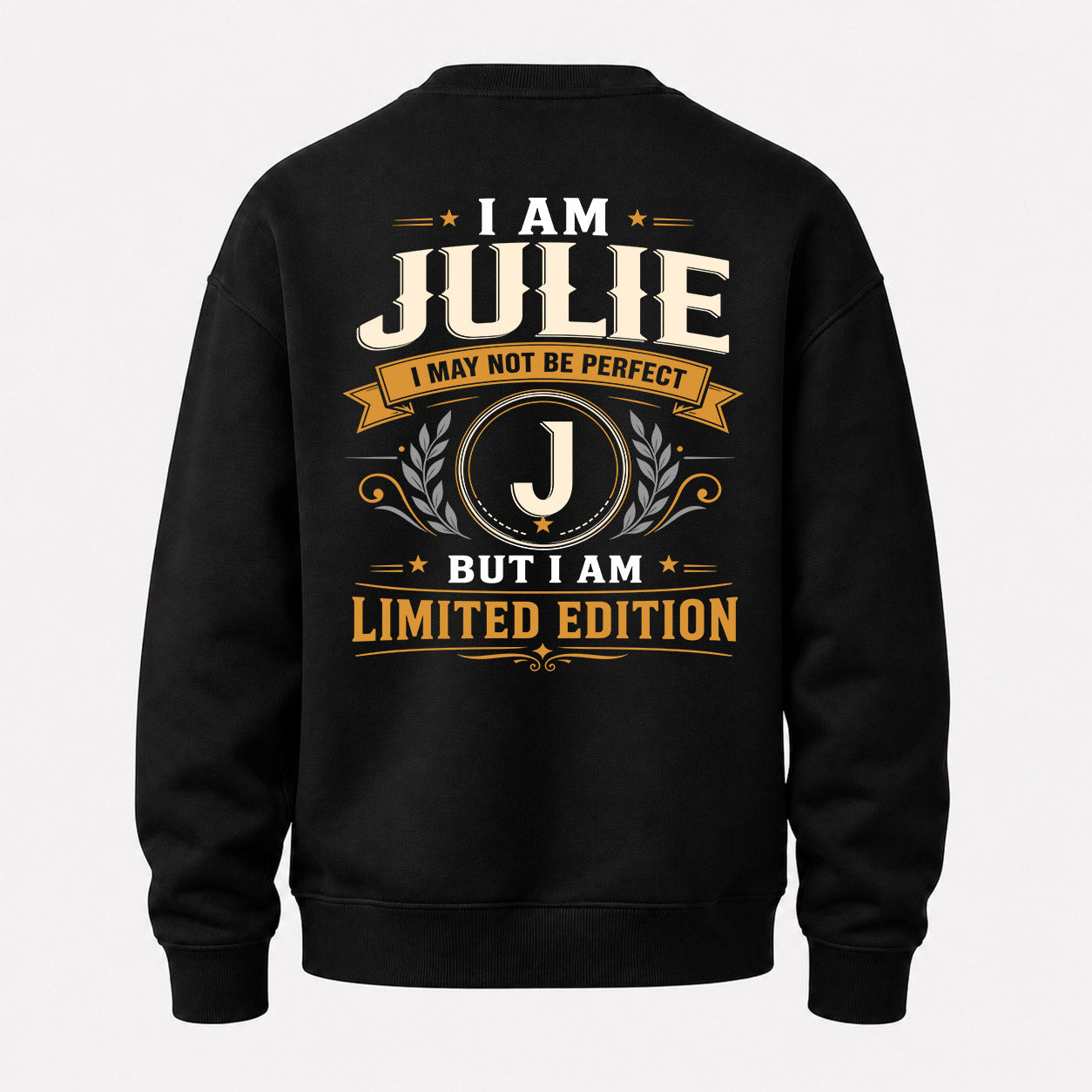 JULIE  EDI-TT36 Personalized Funny Quote Apparel