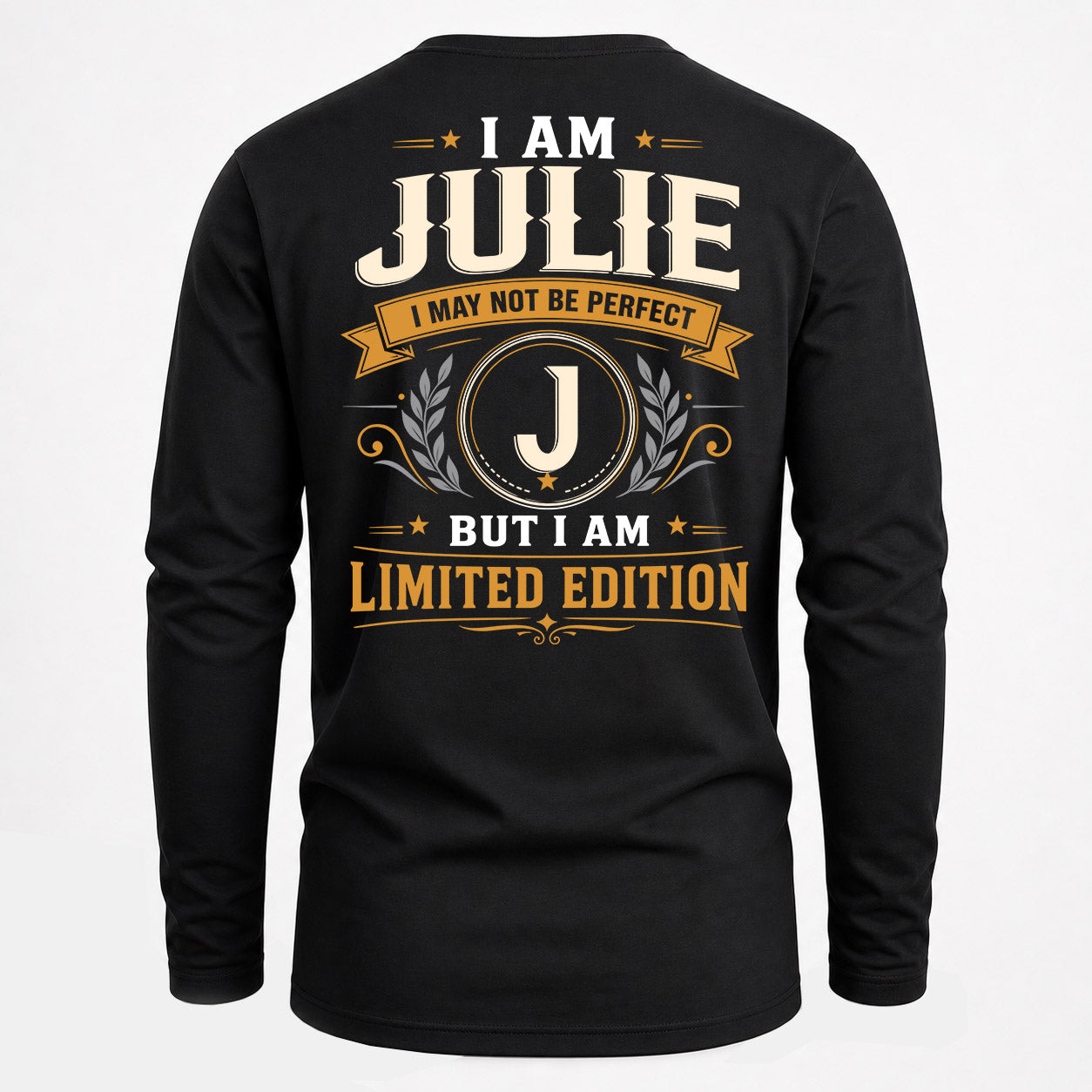 JULIE  EDI-TT36 Personalized Funny Quote Apparel