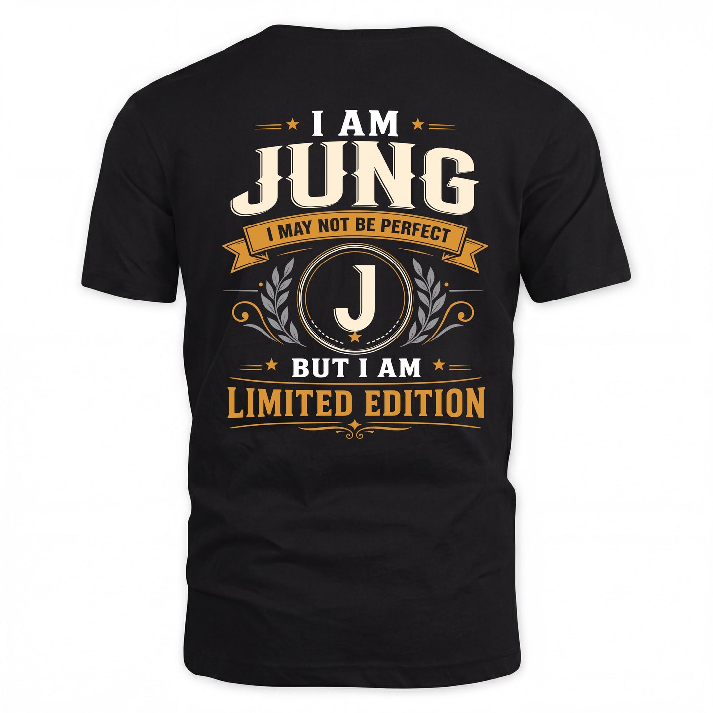 JUNG  EDI-TT36 Personalized Funny Quote Apparel