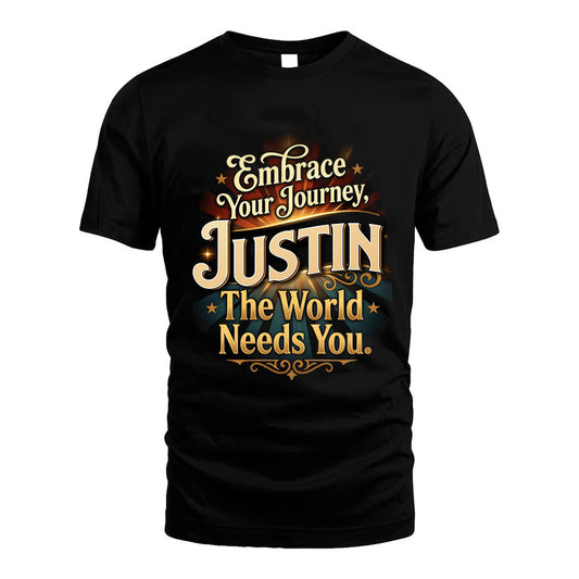 JUSTIN L04-TT36 Personalized Funny Quote Apparel