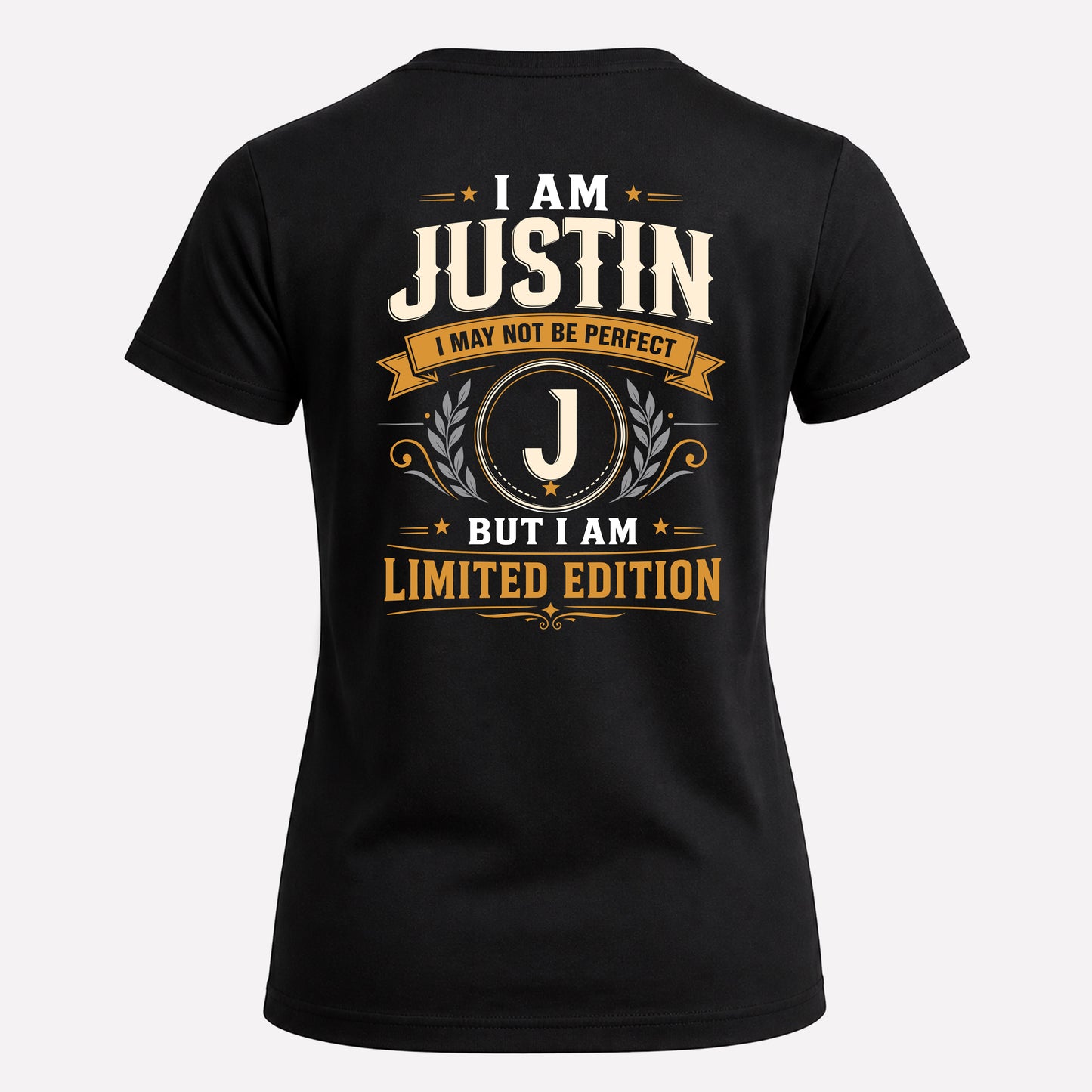 JUSTIN  EDI-TT36 Personalized Funny Quote Apparel