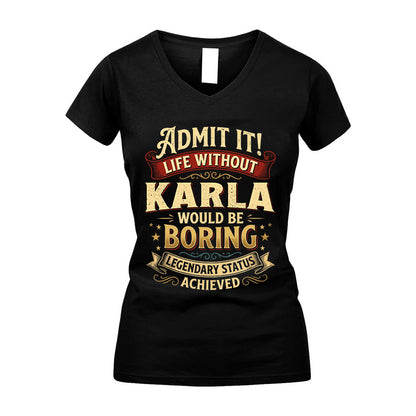 KARLA L02-TT36 Personalized Funny Quote Apparel