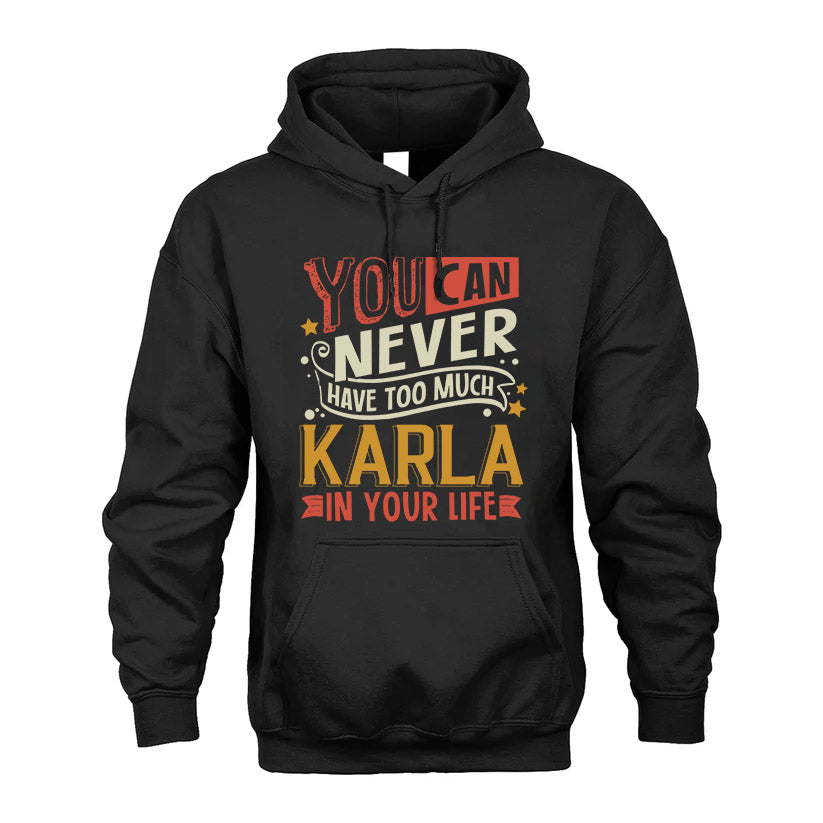 KARLA NO2-TT36 Personalized Funny Quote Apparel