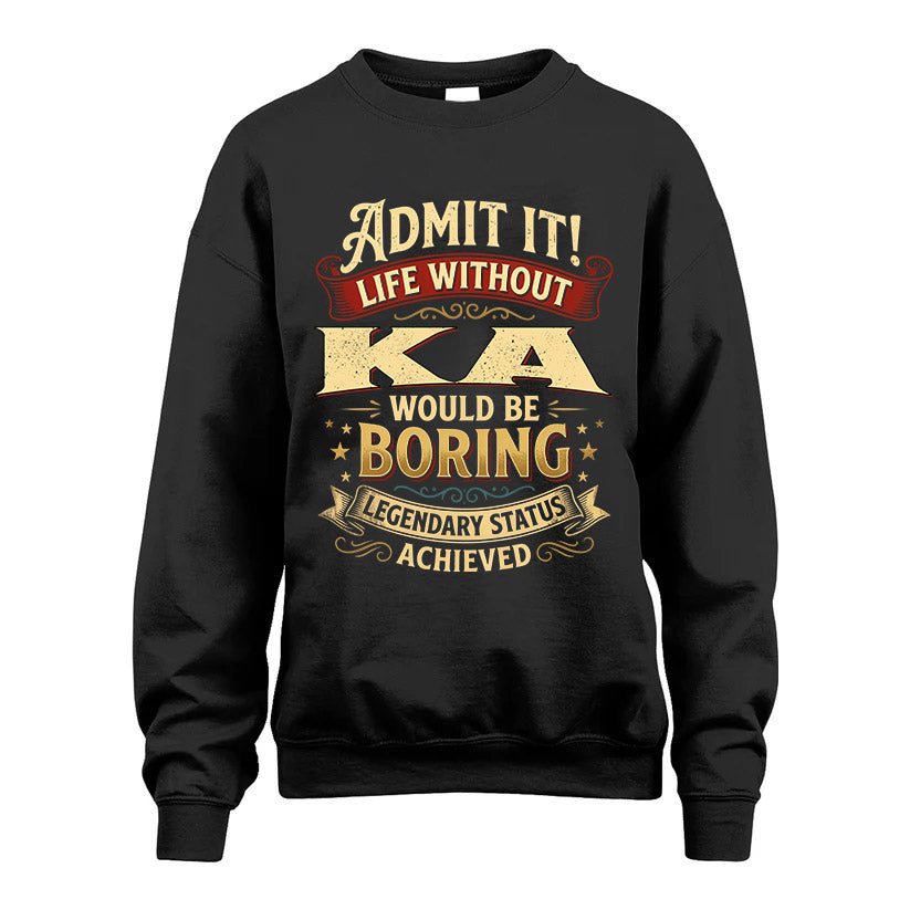 KA L02-TT36 Personalized Funny Quote Apparel
