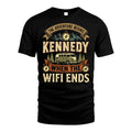KENNEDY L03-TT36 Personalized Funny Quote Apparel