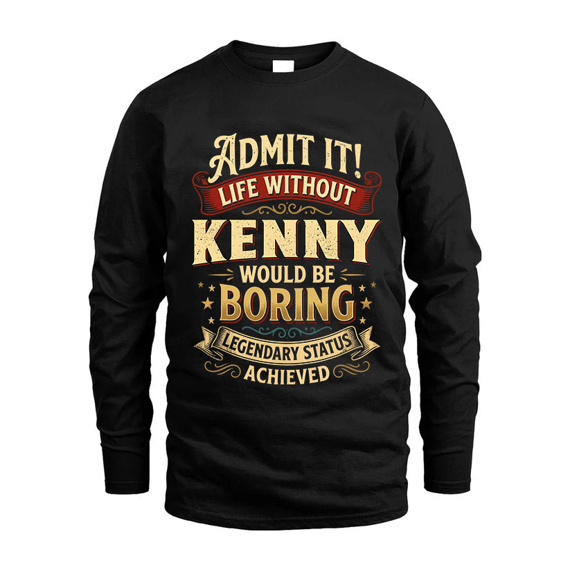 KENNY L02-TT36 Personalized Funny Quote Apparel
