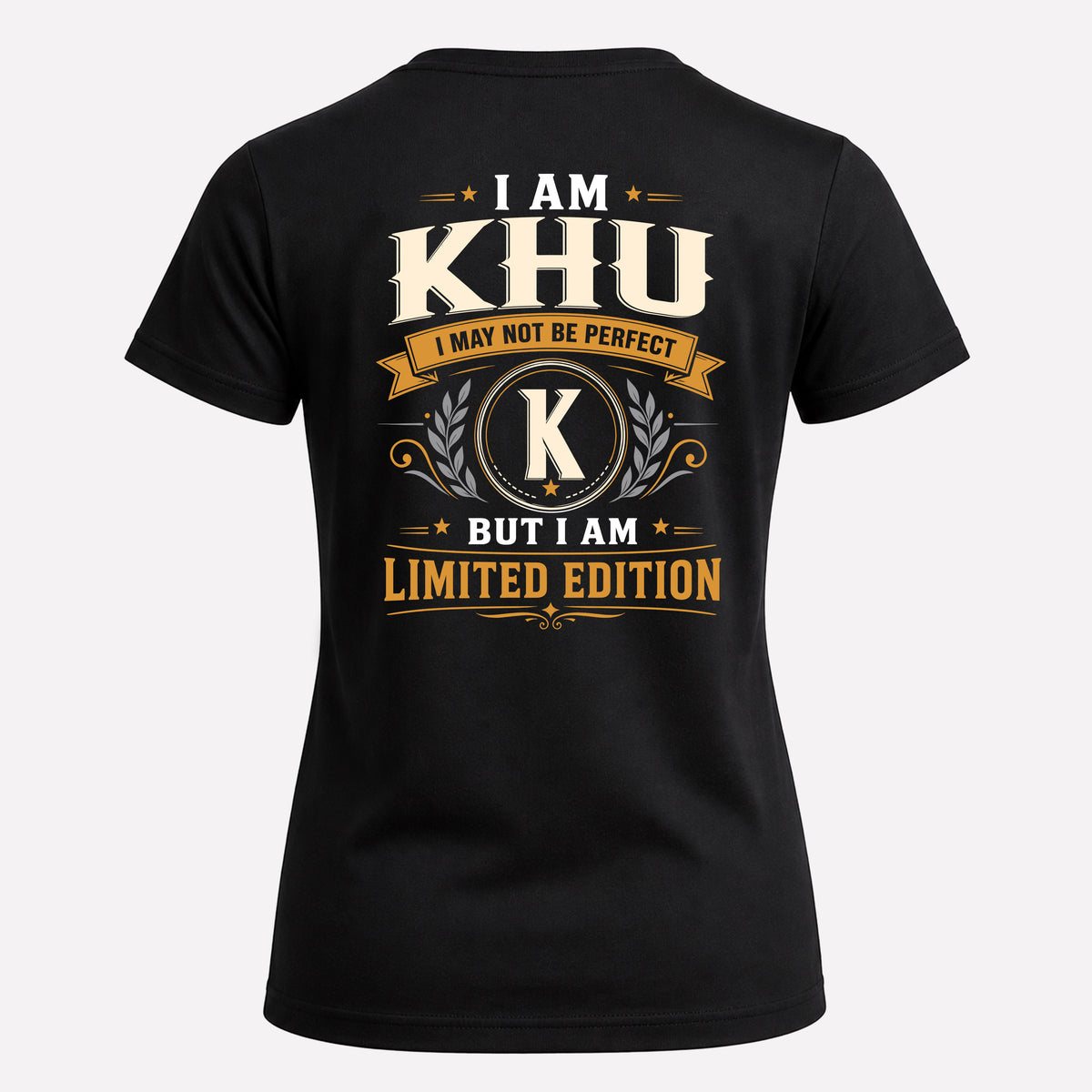 KHU EDI-TT36 Personalized Funny Quote Apparel