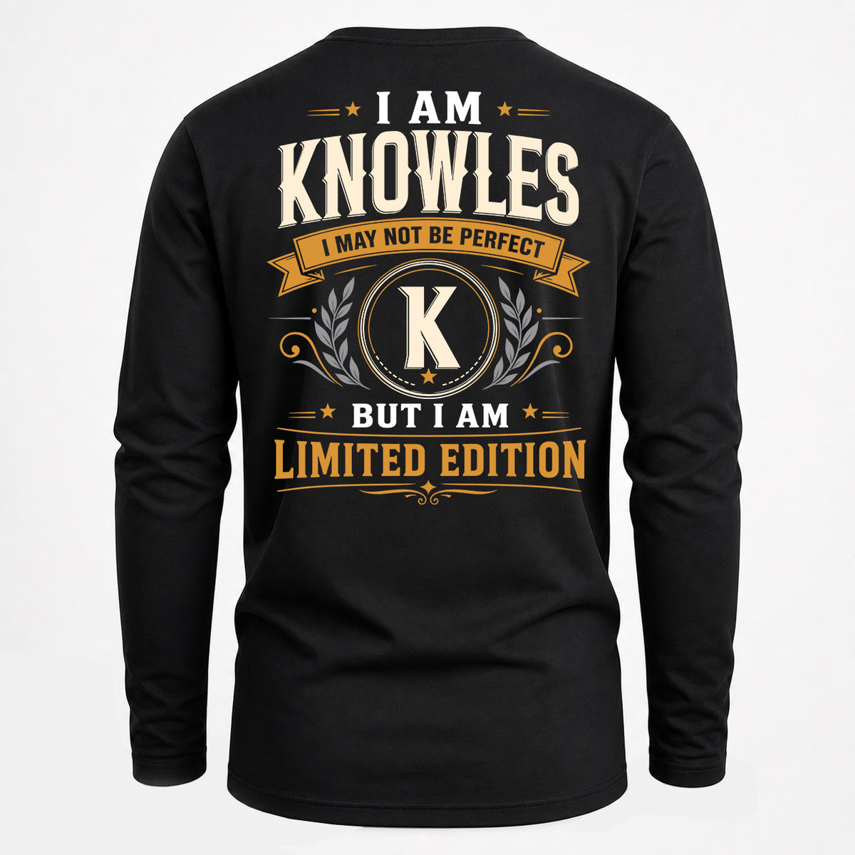 KNOWLES EDI-TT36 Personalized Funny Quote Apparel