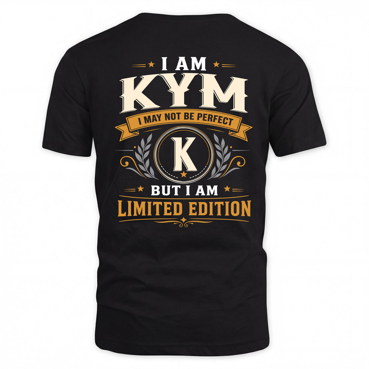 KYM EDI-TT36 Personalized Funny Quote Apparel