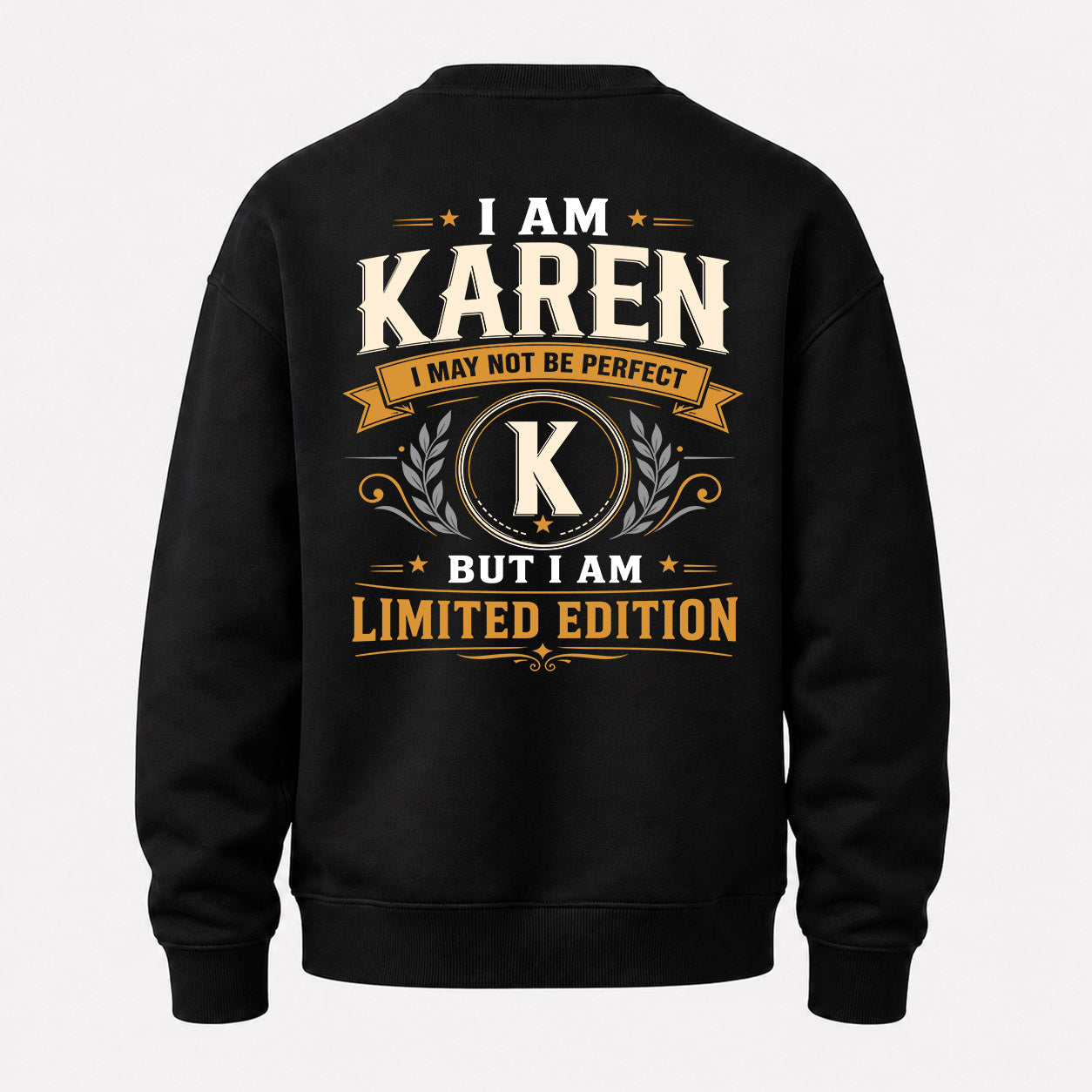 KAREN  EDI-TT36 Personalized Funny Quote Apparel