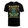 KASEY  VKI-TT36 Personalized Funny Quote Apparel