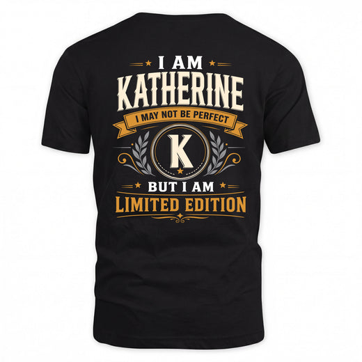 KATHERINE  EDI-TT36 Personalized Funny Quote Apparel