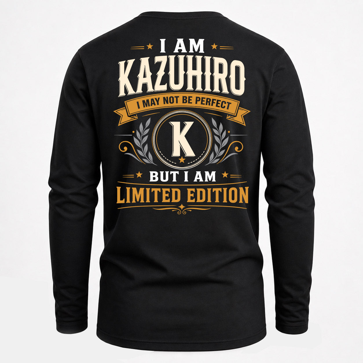 KAZUHIRO  EDI-TT36 Personalized Funny Quote Apparel