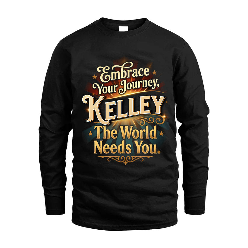 KELLEY L04-TT36 Personalized Funny Quote Apparel