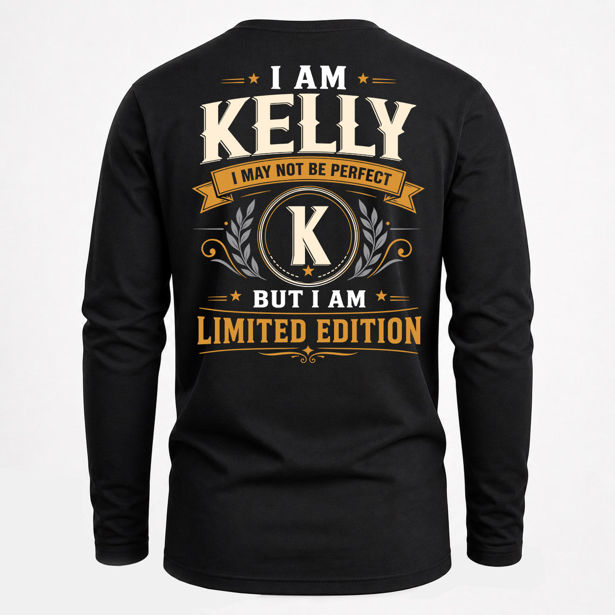 KELLY  EDI-TT36 Personalized Funny Quote Apparel