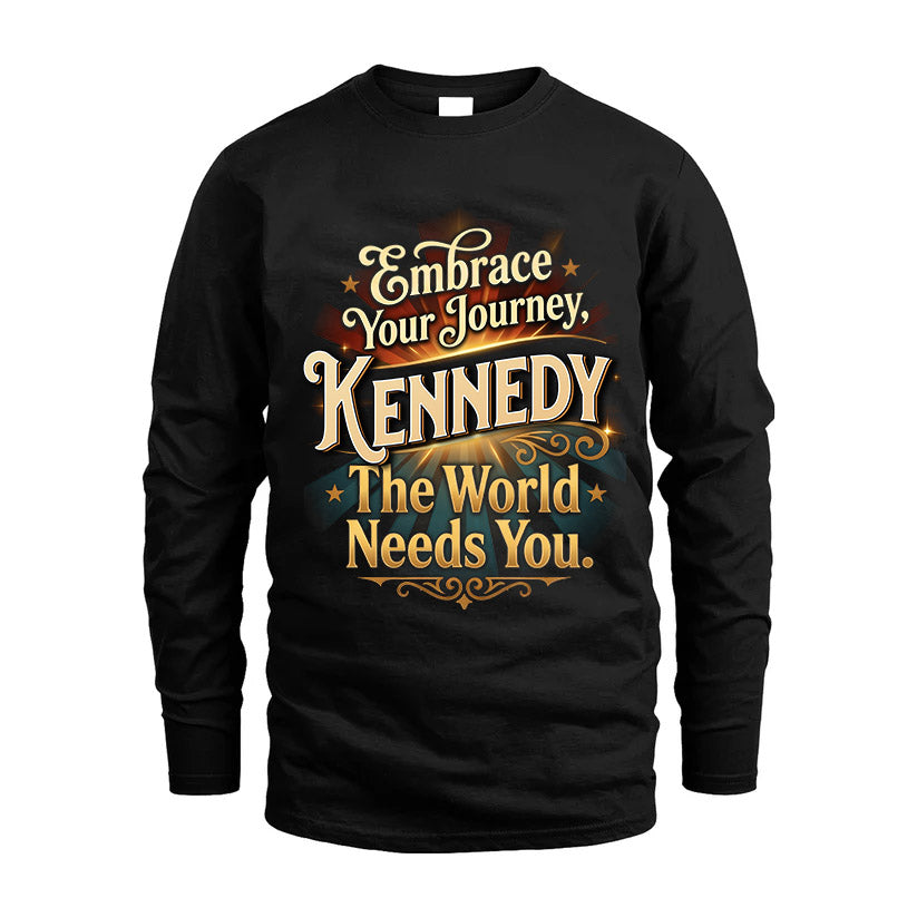 KENNEDY L04-TT36 Personalized Funny Quote Apparel