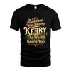 KERRY L04-TT36 Personalized Funny Quote Apparel